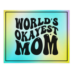 Pôster Dia de as mães da Mãe mais Okayest do Mundo - 5162