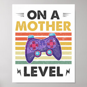 Poster Dia de as mães Engraçado Mãe No Nível Da Mãe