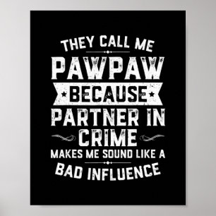 Poster Dia de os pais Chamam-Me Pawpaw Porque Parceiro