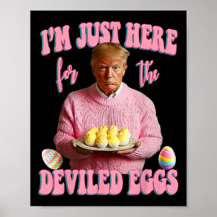 Poster Dia de Páscoa Engraçado Trump Estou Aqui Apenas Pa