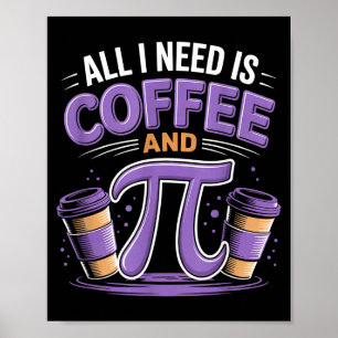 Poster Dia do Pi Ao Vivo Tudo Que Preciso É Café E Matemá