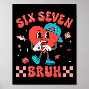 Poster Dia dos Namorados Engraçado 67 Seis Sete Bruh 6 7