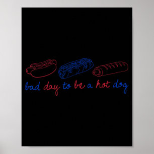 Poster Dia Ruim Retro para Ser um Cachorro Quente Salsich