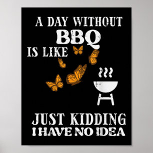 Poster Dia sem Churrasco Sem Ideia De Barbecue Grill Mulh