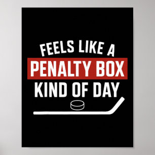 Poster Dia Tipo Caixa De Penalidade Humor De Hockey Minim