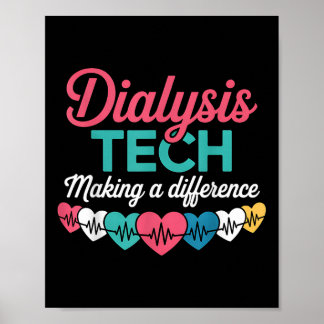Poster Dialysis Tech Making A Difference Technician Heart