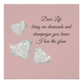 Pôster Diamonds & Champagne Quote – Dear Life Edition