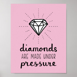 Poster Diamonds São Feitos Sob Pressão Para o Cartaz Dela
