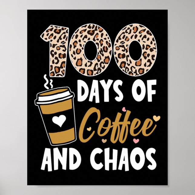 Poster Dias De Café E Caos 100º Dia De Escola Para T (Frente)