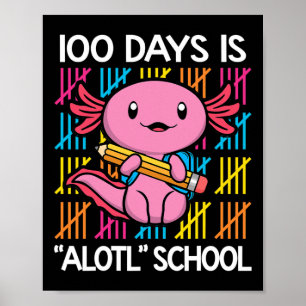Poster Dias É Diversão Da Escola 100º Dia Da Escola Axolo