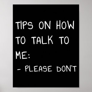 Poster Dicas sobre como falar comigo por favor não 