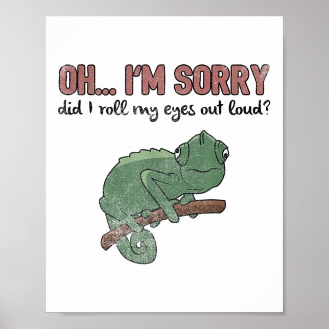 Poster Did I Roll My Eyes Out Loud - Funny Chameleon Quot (Frente)