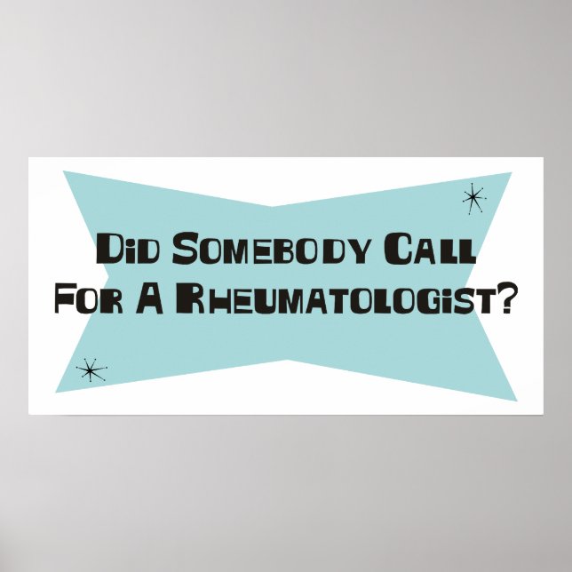 Poster Did Somebody Call For A Rheumatologist (Frente)