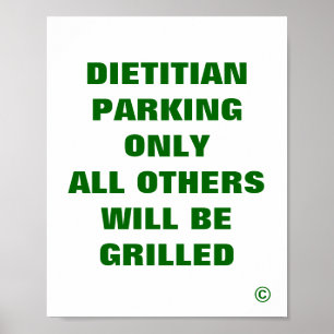 Poster Dietitian Parking Only All Others Grilled