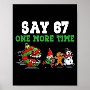 Poster Diga 67 Mais Uma Vez Meme do Papai Noel e Rena 6 7