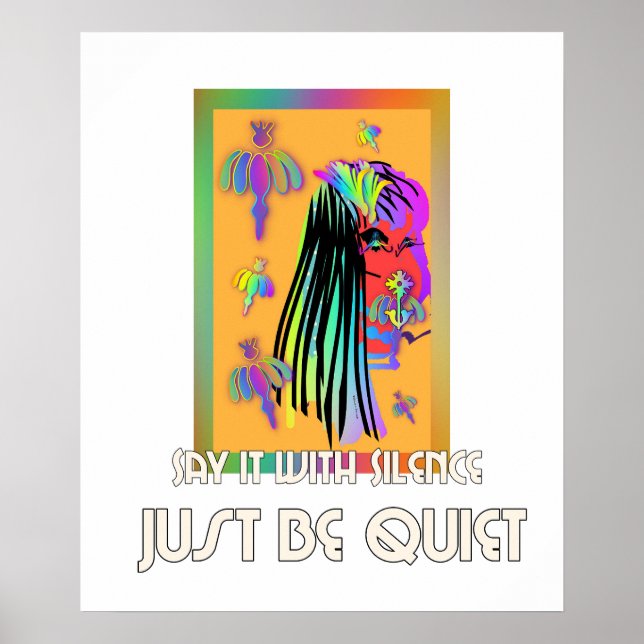 Poster Diga Com Silêncio Apenas Fique Quieto (Frente)