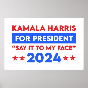 Poster Diga Isso Ao Meu Face Kamala Harris Para O Preside