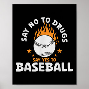 Poster Diga Não A Drogas Dizer Sim A Baseball Inspiron
