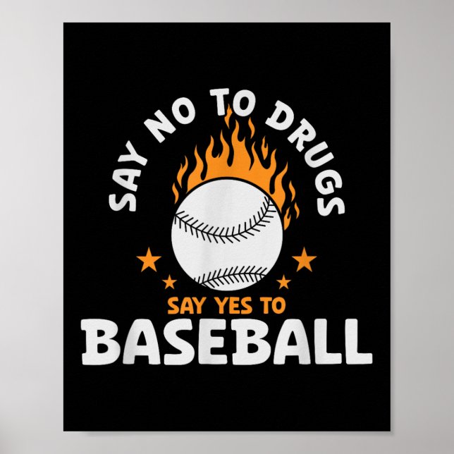 Poster Diga Não A Drogas Dizer Sim A Baseball Inspiron (Frente)