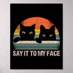 Poster Diga-O Ao Meu Rosto Gato Preto Estilo Retro De Vin