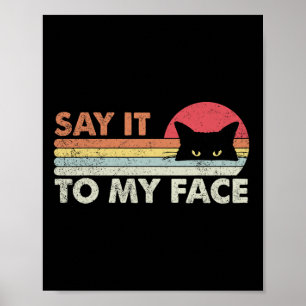 Poster Diga-O Ao Meu Rosto Gato Preto Estilo Retro De Vin