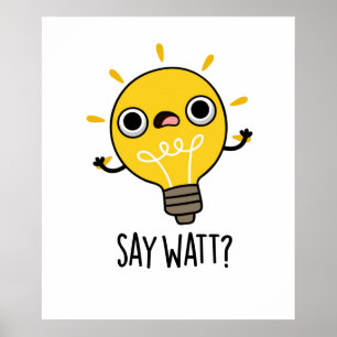 Poster Diga Watt Funny Light Bulb Pun