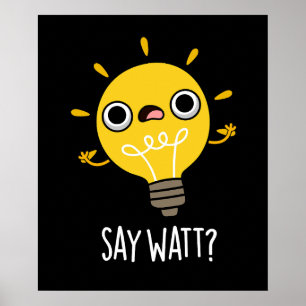 Poster Diga Watt Funny Light Bulb Pun Dark BG