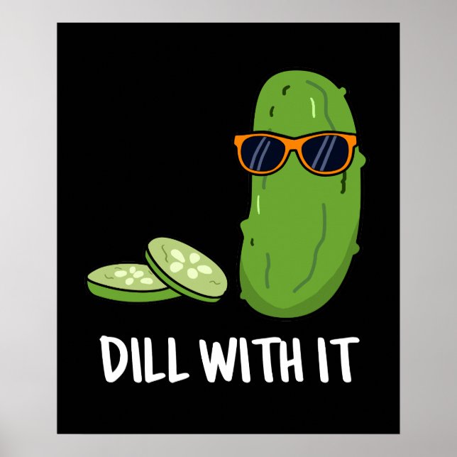 Poster Dill Com Ele Engraçado Dill Pickle Pun Dark BG (Frente)