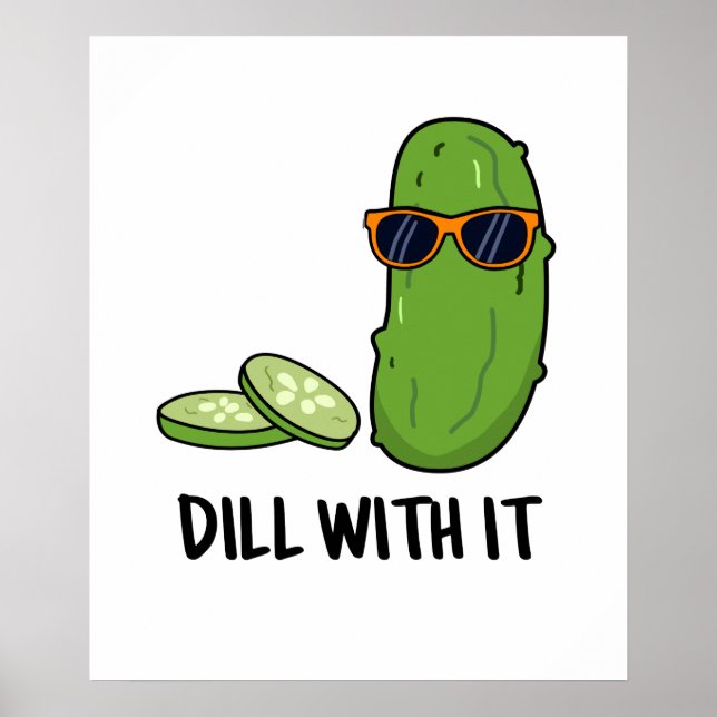 Poster Dill Com Ele Engraçado Pickle Pun (Frente)
