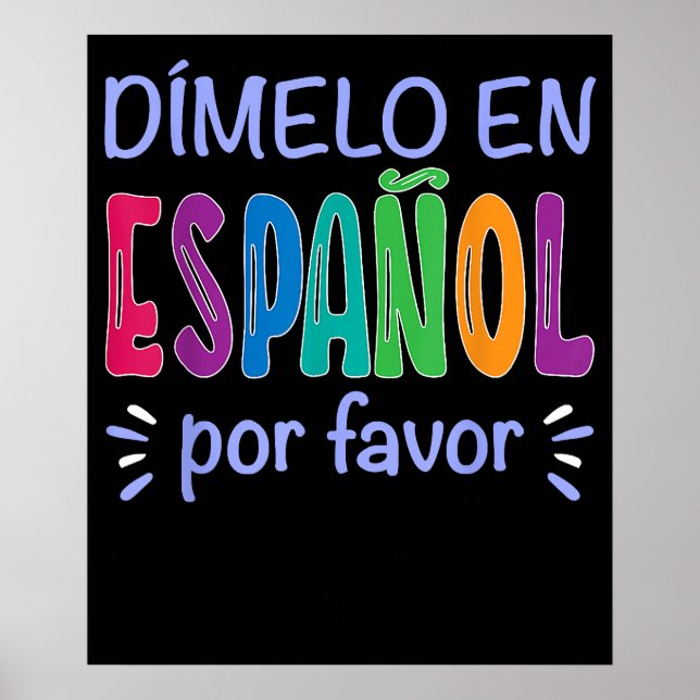 Poster Dimelo En Espanol Professor Espanol Bilíngue (Frente)
