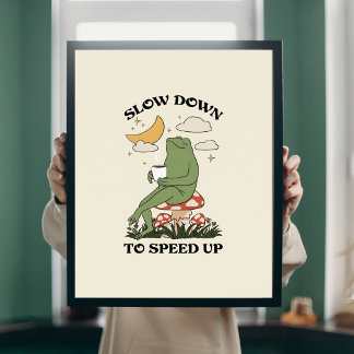 Poster Diminua a Velocidade Para Acelerar Arte de Parede