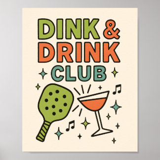 Poster Dink and Drink Club – Funny Pickleball Party