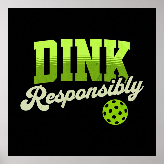 Poster Dink Responsibly Funny Pickleball (Frente)
