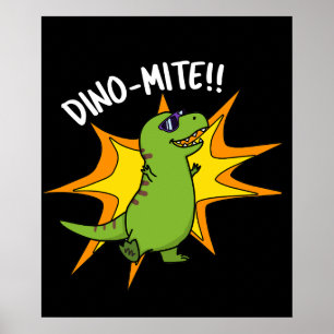 Poster Dino-mite Funny TRex Dinossaur Pun Dark BG