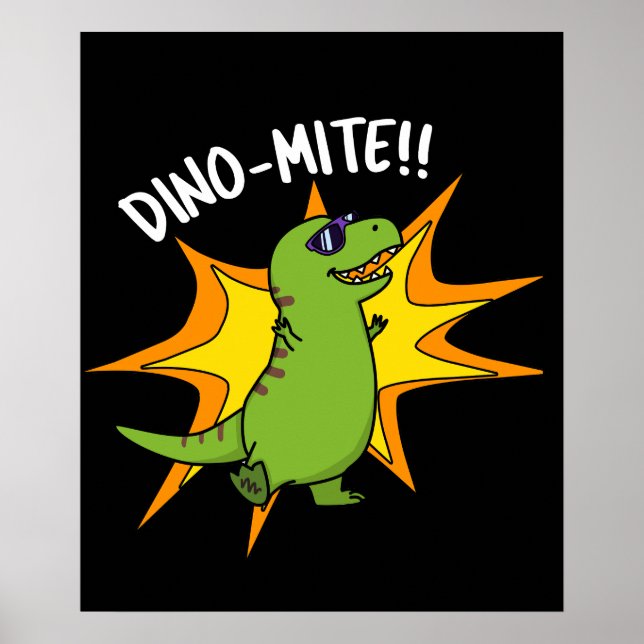 Poster Dino-mite Funny TRex Dinossaur Pun Dark BG (Frente)