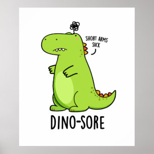 Poster Dino-sore Funny Irritated Dinosaur Pun