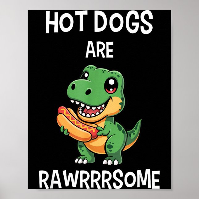 Poster Dinosaur T Rex Hot Dog Shirt Funny Hot Dogs Are Ra (Frente)