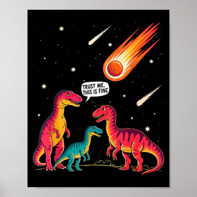 Poster Dinosaurs Meteorite Sarcastic This Is Fine Funny  (Frente)