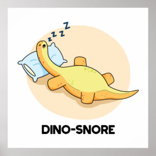 Poster Dinosnore Cute Dormindo Dinossauro Pun