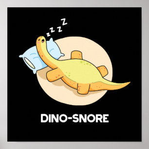 Poster Dinosnore Funny Dormindo Dinossauro Pun Dark BG