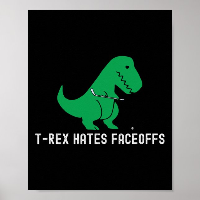 Poster Dinossauro de hóquei T-rex engraçado odeia disputa (Frente)