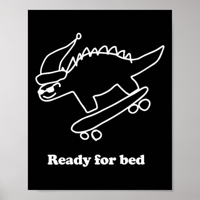 Poster Dinossauro de Skate Pronto Para Dormir  (Frente)