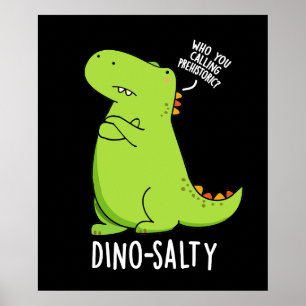 Poster Dinossauro Engraçado Dino-salgado Puns Escuros BG