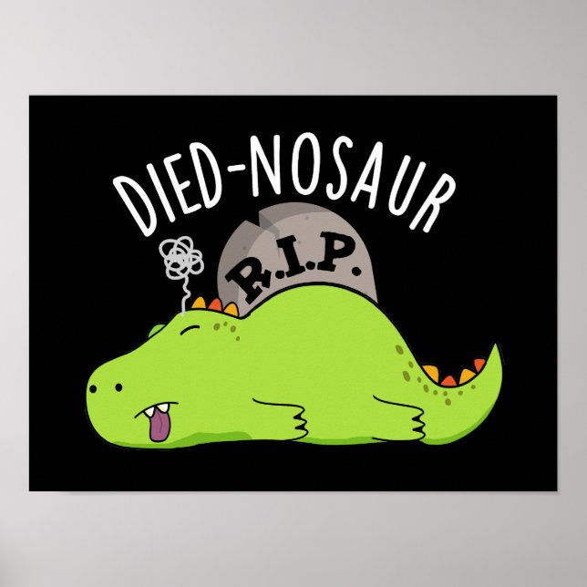 Poster Dinossauro Engraçado Morto Dinossauro Puns Escuro  (Frente)