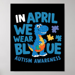 Poster Dinossauro T-rex Em Abril Usamos Azul Conscientiza