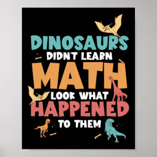 Poster Dinossauros Não Aprenderam Matemática Matemática D