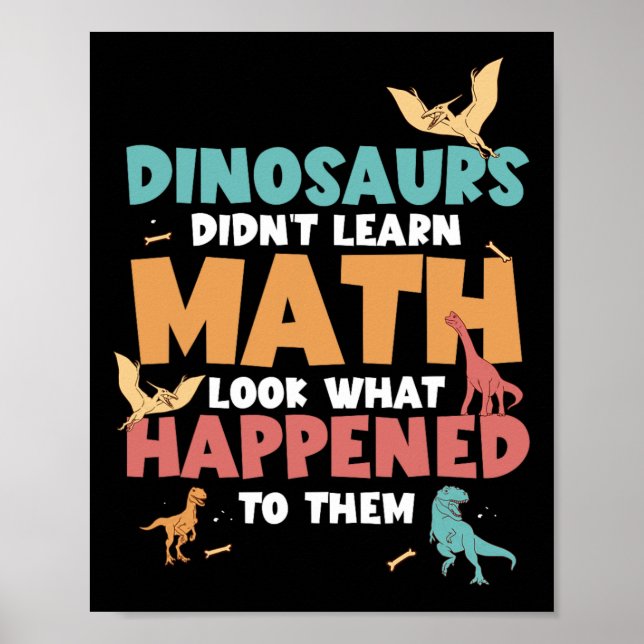 Poster Dinossauros Não Aprenderam Matemática Matemática D (Frente)
