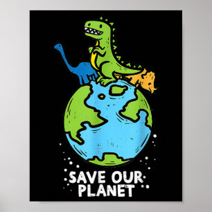 Poster Dinossauros Salvem Nosso Planeta Meninos do Dia da