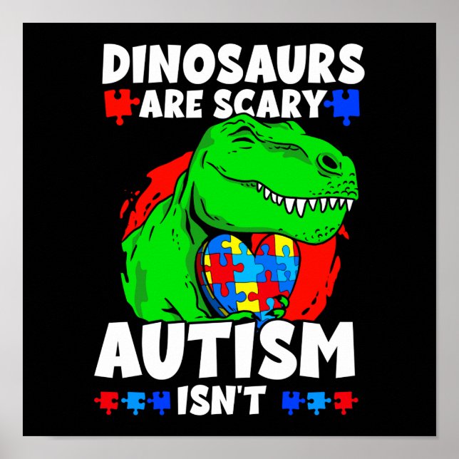 Poster Dinossauros T-Rex são assustadores Autismo não é f (Frente)