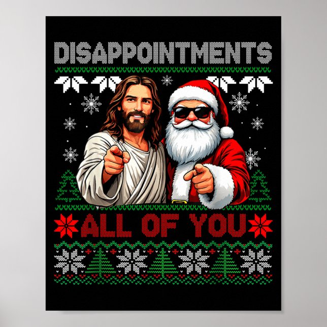 Poster Disapintments All Of You Jesus Christmas Ugly Swea (Frente)